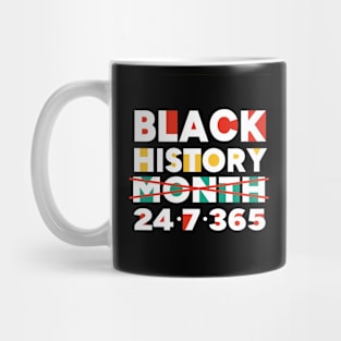 Black History Month 24 7 365 Mug